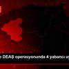 Karabük te DEAŞ operasyonunda 4 yabancı uyruklu yakalandı