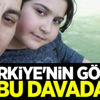 Türkiye'nin gözü bu davada Türkiye'nin gözü bu davada