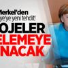 Merkel'den Türkiye'ye yeni tehdit! Projeler incelemeye alınacak Merkel'den Türkiye'ye yeni tehdit! Projeler incelemeye alınacak