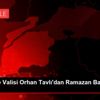 Çanakkale Valisi Orhan Tavlı dan Ramazan Bayramı mesajı Çanakkale Valisi Orhan Tavlı dan Ramazan Bayramı mesajı