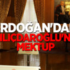Erdoğan'dan Kılıçdaroğlu'na Mektup Erdoğan'dan Kılıçdaroğlu'na Mektup