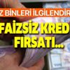 Bir yıl sürecek faizsiz kredi müjdesi! Bakiyesi 2021'e devredenler için faiz indirimi ise yüzde 100...