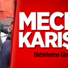 Meclis Yine karıştı!