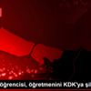 Ortaokul öğrencisi, öğretmenini KDK ya şikâyet etti
