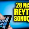28 Nisan Pazar reyting sonuçları açıklandı 28 Nisan Pazar reyting sonuçları açıklandı