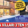 Sosyete Coronavirüs’e aldırmadı! Partilerin yapıldığı villaların kirası 15 bine fırladı