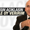 Mehmet Şimşek: Kaynağını açıklasınlar CHP'ye oy vereceğim Mehmet Şimşek: Kaynağını açıklasınlar CHP'ye oy vereceğim