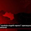 Ordu daki "usulsüz engelli raporu" operasyonunda 3 ... Ordu daki "usulsüz engelli raporu" operasyonunda 3 ...