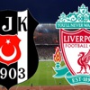 Beşiktaş Liverpool ne zaman, saat kaçta, hangi kanalda canlı yayında?