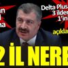 ﻿Bakan Koca'dan skandal Delta Plus açıklaması
