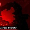 Erzurumspor dan 3 transfer