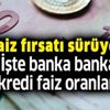 Banka faiz indirimi sürüyor! İş Bankası, TEB, Vakıfbank, Garanti, Ing Bank, Ziraat, Halkbank kredi faiz oranı