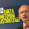 Kılıçdaroğlu: Dikta yönetimini değiştireceğiz Kılıçdaroğlu: Dikta yönetimini değiştireceğiz