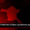 Mahmood Coffee den 4 Süper Lig takımına sponsorluk ... Mahmood Coffee den 4 Süper Lig takımına sponsorluk ...