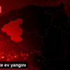 Karabük te ev yangını Karabük te ev yangını