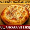 İstanbul, Ankara, Eskişehir Ramazan pide fiyatları ne kadar oldu? Ramazan pide fiyatları ne kadar? İstanbul, Ankara, Eskişehir Ramazan pide fiyatları ne kadar oldu? Ramazan pide fiyatları ne kadar?