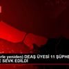 (görüntülerle yeniden) DEAŞ ÜYESİ 11 ŞÜPHELİ ADLİYEYE ...
