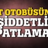 İETT otobüsünde patlama İETT otobüsünde patlama