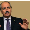 Numan Kurtulmuş : DAEŞ militanlarının Türkiye sınırlarından geçtiği iddiası tamamen yalandır