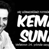 İşte Kemal Sunal'ın hiç görmediğimiz fotoğrafları