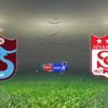 Trabzonspor, Sivasspor'u ağırlayacak