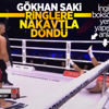 Gökhan Saki'den ringlere muhteşem geri dönüş