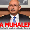 Kılıçdaroğlu: Suriyeliler Avrupa'ya gitsin