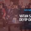 Şehit babası olay anını anlattı