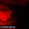 Bursaspor a destek gecesi Bursaspor a destek gecesi