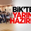 BİK’ten yarına hazırlık