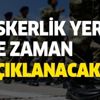 Askerlik yerleri ne zaman belli olacak? 2000/3 Ağustos celbi askerlik yerleri ne zaman açıklanacak? Askerlik yerleri ne zaman belli olacak? 2000/3 Ağustos celbi askerlik yerleri ne zaman açıklanacak?