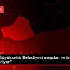 Şanlıurfa Büyükşehir Belediyesi meydan ve trafoları ... Şanlıurfa Büyükşehir Belediyesi meydan ve trafoları ...