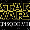 Star Wars Episode 8 ertelendi