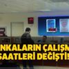 Bankaların çalışma saatleri değişti! Ziraat, Vakıfbank, İş Bankası, Garanti, Yapı Kredi, Akbank bankalar saat kaçta açılıyor, kapanıyor?