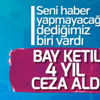Ketıl'a hapis cezası Ketıl'a hapis cezası