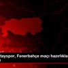 Atakaş Hatayspor, Fenerbahçe maçı hazırlıklarını tamamladı Atakaş Hatayspor, Fenerbahçe maçı hazırlıklarını tamamladı