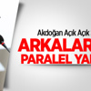 Akdoğan: Arkalarında paralel yapı var!