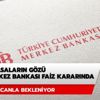 Merkez Bankası toplantısı saat kaçta? Merkez Bankası faiz kararı ne zaman açıklanacak? Merkez Bankası toplantısı saat kaçta? Merkez Bankası faiz kararı ne zaman açıklanacak?