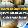 SSK-SGK ve Bağkur primi ödemiş EYT'li olan milyonlarca kişi bu para iadesini bilmiyor! O parayı toplu alabilirsiniz