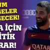 Dengeleri değiştirecek Arda kararı! Dengeleri değiştirecek Arda kararı!