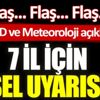 ﻿AFAD ve Meteoroloji'den kritik sel uyarısı