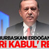 Cumhurbaşkanı Erdoğan'dan 'Geri Kabul' resti Cumhurbaşkanı Erdoğan'dan 'Geri Kabul' resti