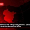 Kırıkkale merkezli FETÖ operasyonunda yakalanan 7 ...
