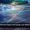 Dereköy Gümrük Kapısı nda kaçak cep telefonu ele geçirildi Dereköy Gümrük Kapısı nda kaçak cep telefonu ele geçirildi