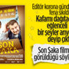 Son Şaka filmi vizyona girdi