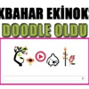 İlk Bahar Ekinoksu Nedir? 21 Mart İlkbahar'ın İlk günü Doodle oldu. İlk Bahar Ekinoksu Nedir? 21 Mart İlkbahar'ın İlk günü Doodle oldu.