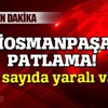 Gaziosmanpaşa'da patlama, yaralılar var