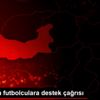 TPFD dan futbolculara destek çağrısı TPFD dan futbolculara destek çağrısı