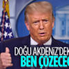 Trump Doğu Akdeniz'deki krize dahil olacak Trump Doğu Akdeniz'deki krize dahil olacak