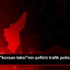 Son dakika: Adana da "korsan taksi"nin şoförü trafik ...